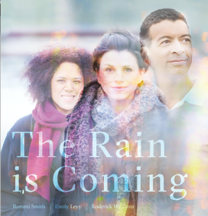 'The Rain is Coming'