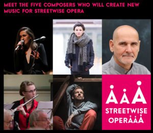 Streetwise Opera, composer in residence, Manchester
